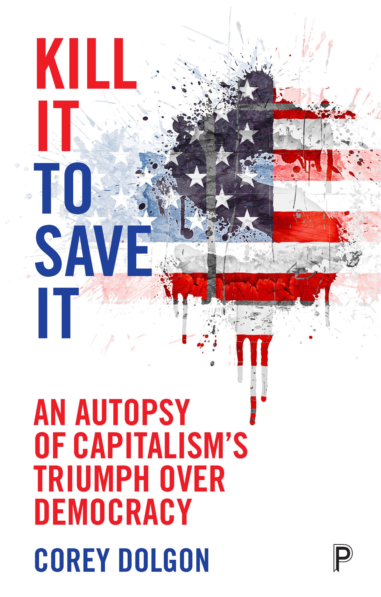 Cover image for Kill It to Save It ISBN 9781447317128